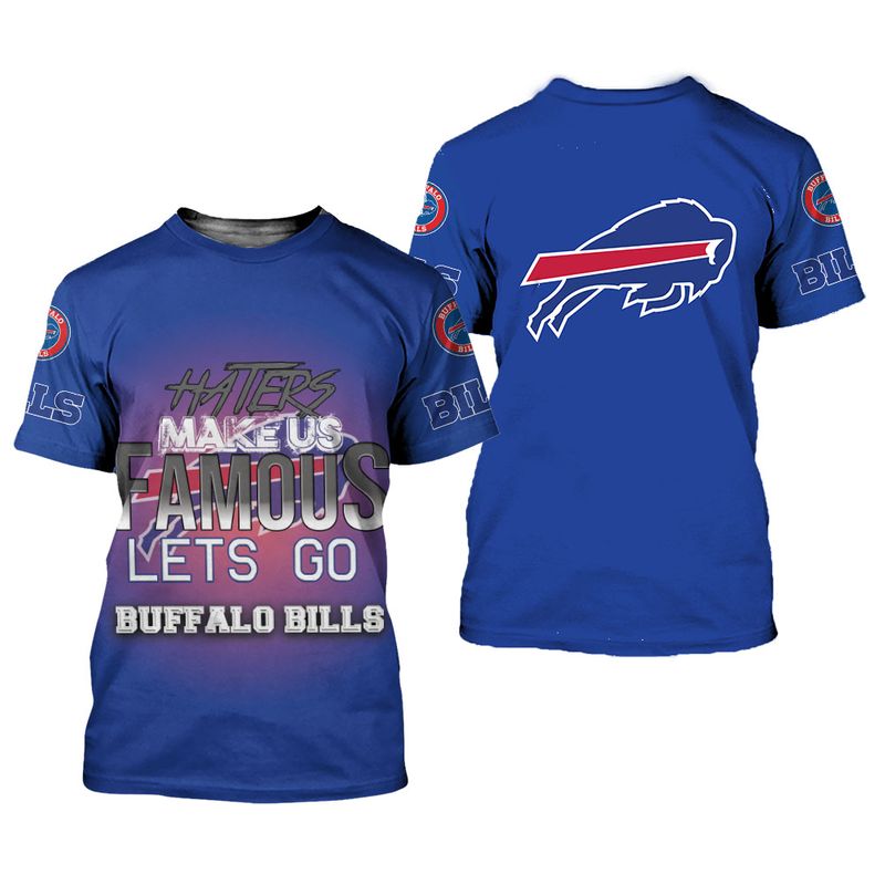 Haters Make Us Famous Lets Go Buffalo Bills Shirt