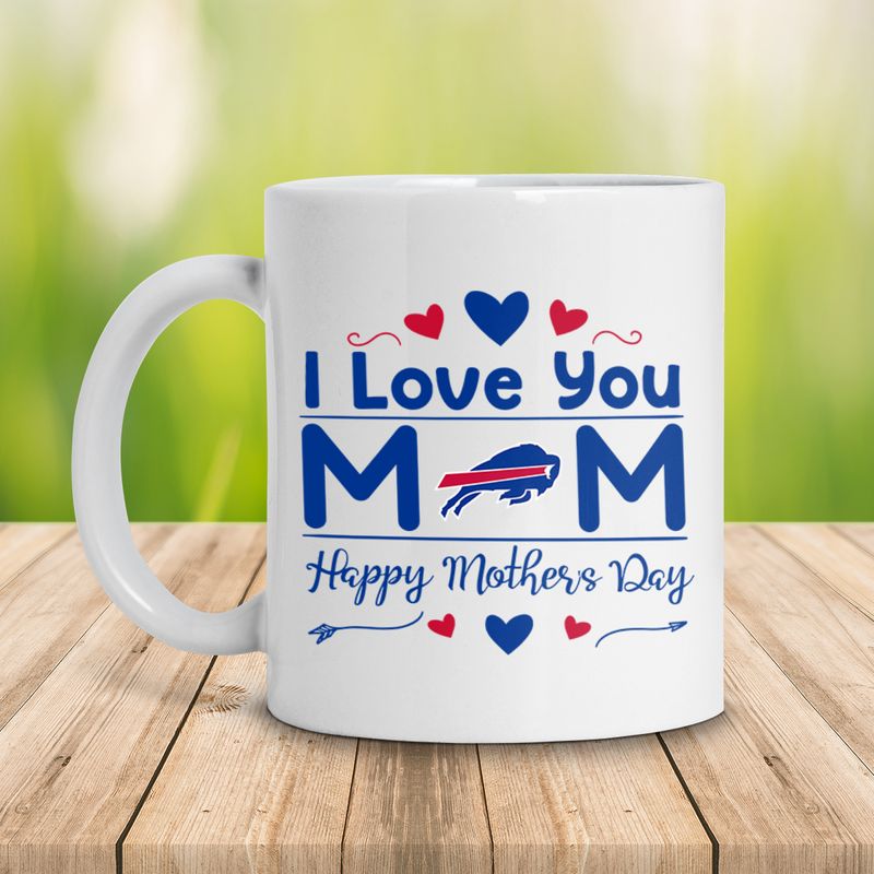Buffalo Bills I Love You Mom Mother's Day 2D WHITE Ceramic Mug back side