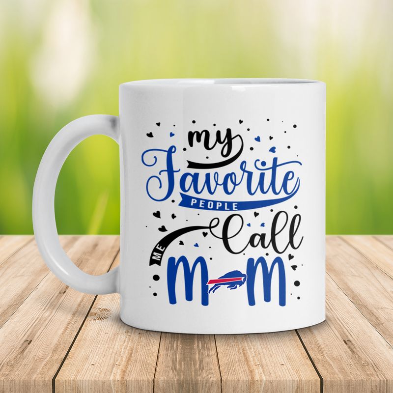 Buffalo Bills My Favorite People Call Me Mom Mother's Day 2D WHITE Ceramic Mug back