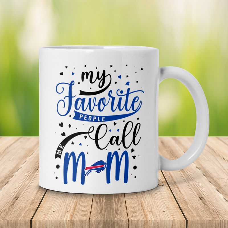 Buffalo Bills My Favorite People Call Me Mom Mother's Day 2D WHITE Ceramic Mug