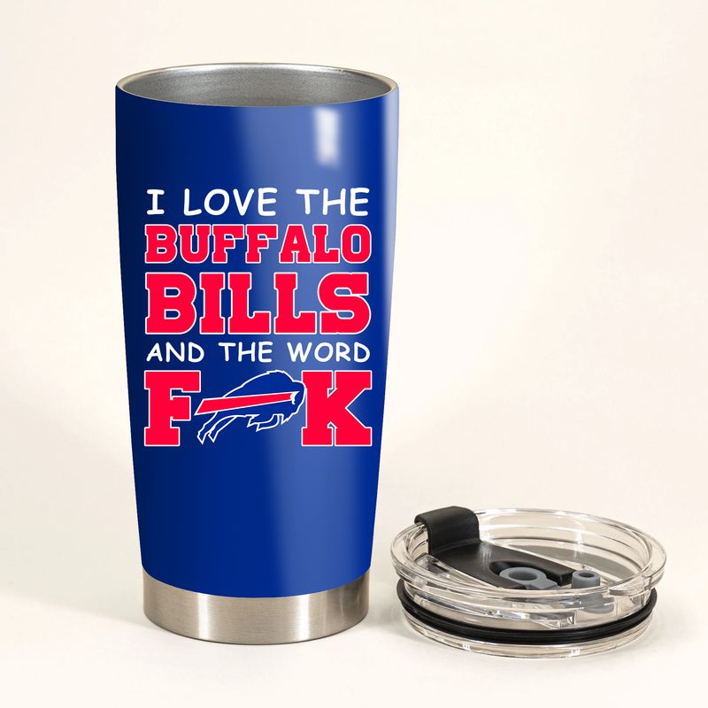 I Love The Buffalo Bills Tumbler Cup