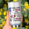 I Will Love Buffalo Bills Here Or There Tumbler front