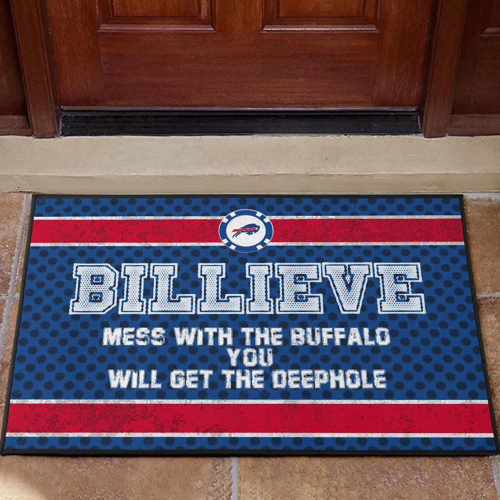 Billieve Mess With The Buffalo You Will Get The Deephole Doormat